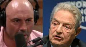 Joe Rogan Reveals What He Was Told about George Soros: “It’s F***ing Terrifying”